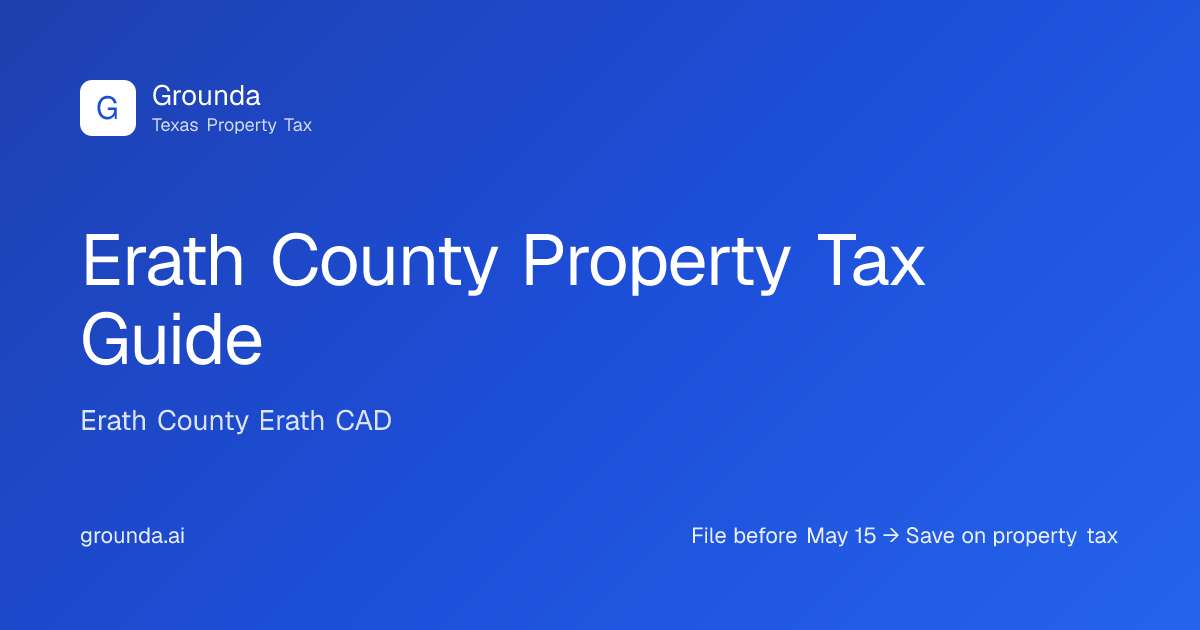 Erath County Property Tax Guide 2026 | Stephenville TX | Grounda